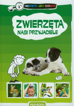 Zwierzęta nasi przyjaciele