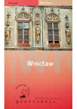 Wrocław praktyczny przewodnik