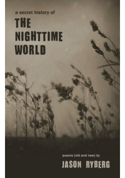 A Secret History of the Nighttime World