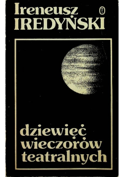 Dziewięć wieczorów teatralnych