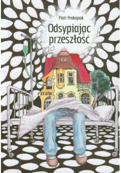 Odsypiając przeszłość