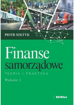 Finanse samorządowe Teoria i praktyka