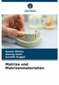 Matrize und Matrizenmaterialien