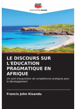 Le Discours Sur L'education Pragmatique En Afrique