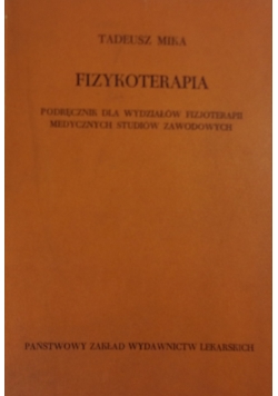 Fizykoterapia, podręcznik dla wydziałów fizjoterapii medycznych studiów zawodowych