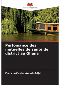 Perfomance des mutuelles de santé de district au Ghana