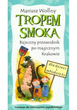 Tropem smoka bajeczny przewodnik po magicznym