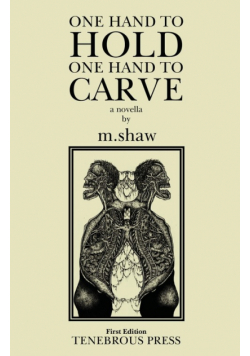 One Hand to Hold, One Hand to Carve