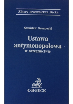 Ustawa antymonopolowa w  orzecznictwie