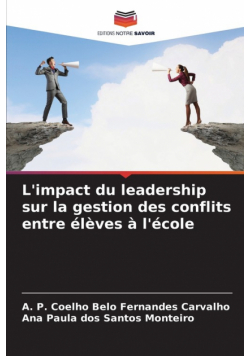 L'impact du leadership sur la gestion des conflits entre élèves à l'école
