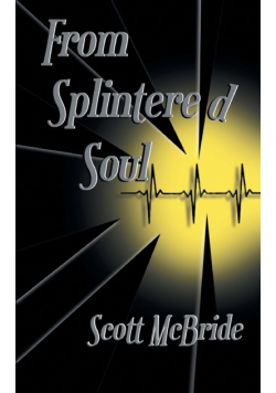 From Splintered Soul