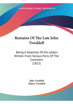 Remains Of The Late John Tweddell