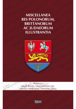 Basista Jakub - Miscellanea res Polonorum, Brittanorum ac Judaeorum illustrantia