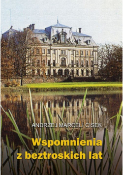 Wspomnienia z beztroskich lat