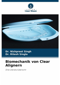 Biomechanik von Clear Alignern