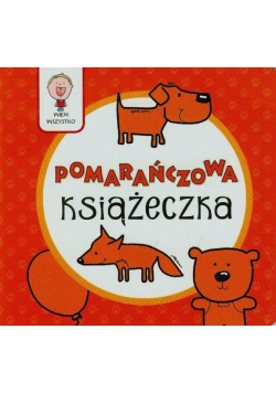 Wiem wszystko Pomarańczowa książeczka
