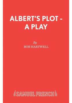 Albert's Plot - A Play