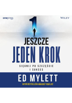 Jeszcze jeden krok. Sięgnij po szczęście i sukces
