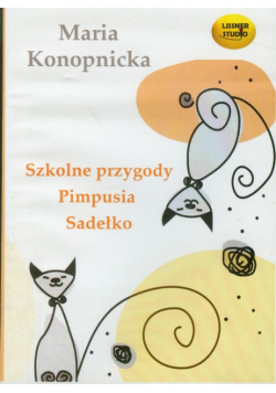 Szkolne przygody Pimpusia Sadełko O Janku Wędrowniczku Na jagody