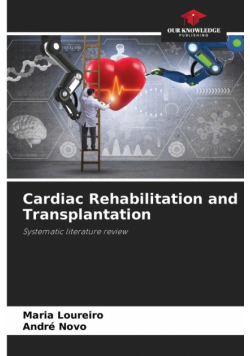 Cardiac Rehabilitation and Transplantation