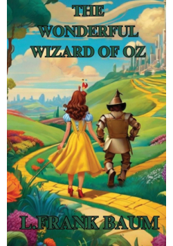 THE WONDERFUL WIZARD OF OZ(Illustrated)