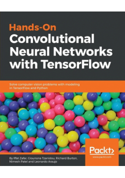 Hands-on Convolutional Neural Networks with Tensorflow