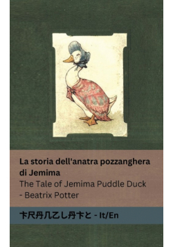 La storia dell'anatra pozzanghera di Jemima / The Tale of Jemima Puddle Duck
