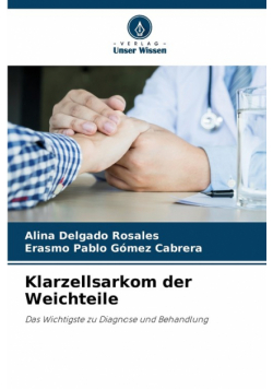 Klarzellsarkom der Weichteile