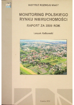 Monitoring polskiego rynku nieruchomości Raport za 2009 rok