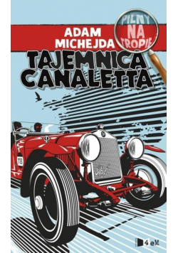 Pilny na tropie. Tajemnica Canaletta