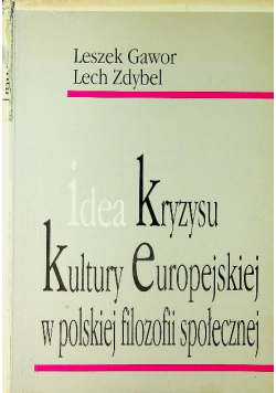 Idea kryzysu kultury europejskiej w polskiej
