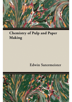 Chemistry of Pulp and Paper Making