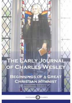 The Early Journal of Charles Wesley