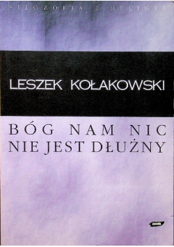 Bóg nam nic nie jest dłużny