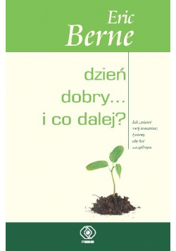 Dzień dobry i co dalej?