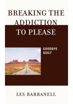 Breaking the Addiction to Please