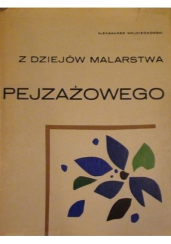 Z dziejów malarstwa pejzażowego