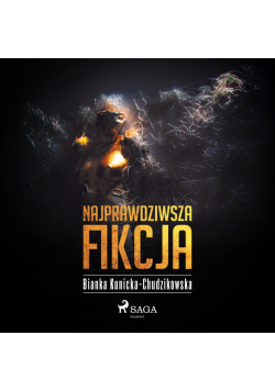 Najprawdziwsza fikcja