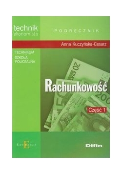 Rachunkowość Część 1 Podręcznik Technikum, szkoła policealna