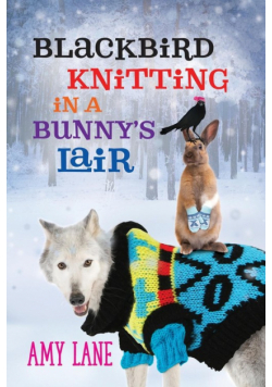 Blackbird Knitting in a Bunny's Lair