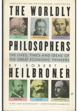 The wordly pjhilosophers heilbroner