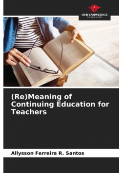 (Re)Meaning of Continuing Education for Teachers