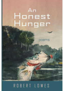 An Honest Hunger