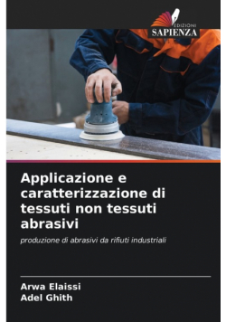 Applicazione e caratterizzazione di tessuti non tessuti abrasivi