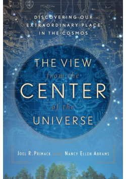 The View From the Center of the Universe