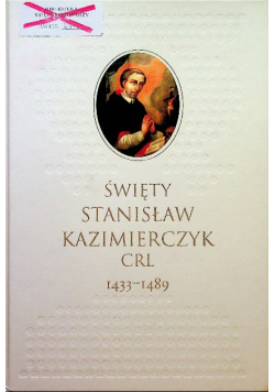 Święty Stanisław Kaźmierczyk CRL 1433  1489