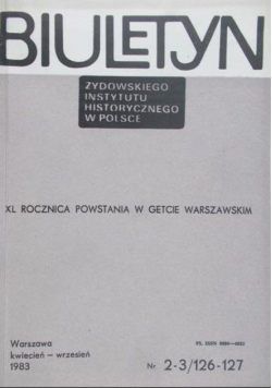 Biuletyn Żydowskiego Instytutu Historycznego w Polsce Nr 2 i 3 / 126 - 127