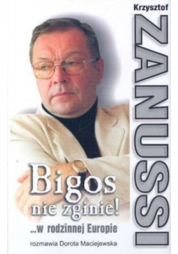 Bigos nie zginie W rodzinnej Europie