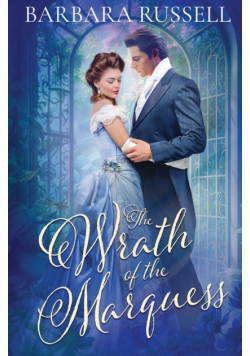 The Wrath of the Marquess