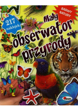Mały obserwator przyrody Barwy natury